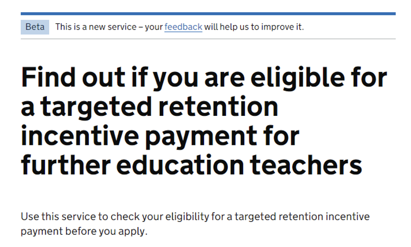 GOV.UK start page: Find out if you are eligible for a targeted retention incentive payment for further education teachers